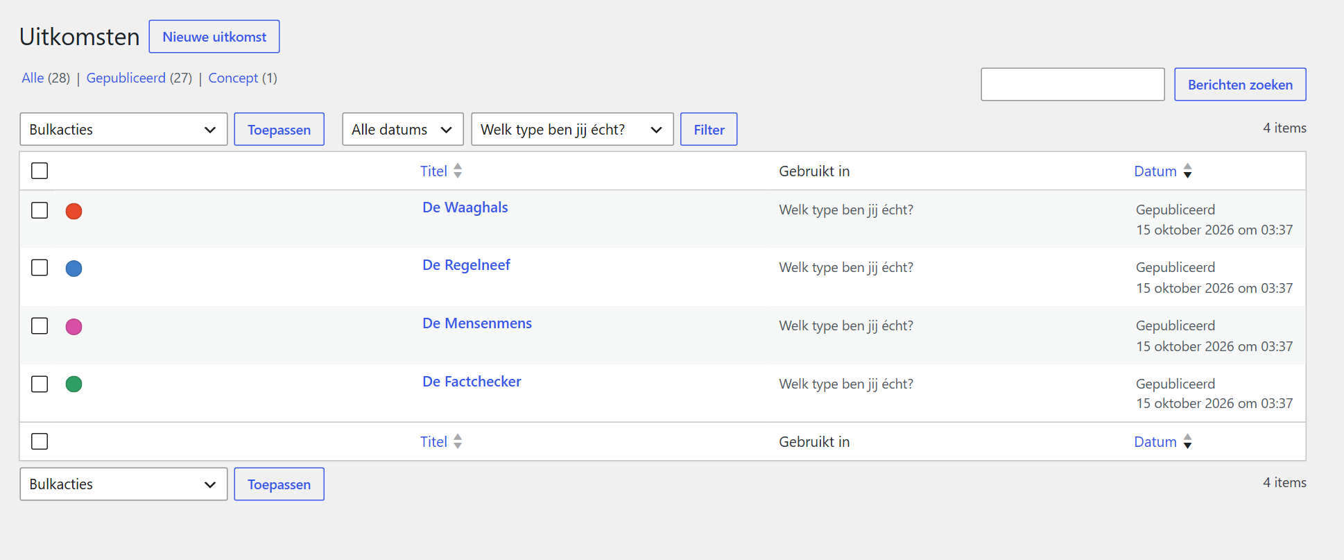 Campagnes › Uitkomsten, gefilterd op één campagne. De kolom “Gebruikt in” laat zien in welke campagnes een uitkomst zit.
