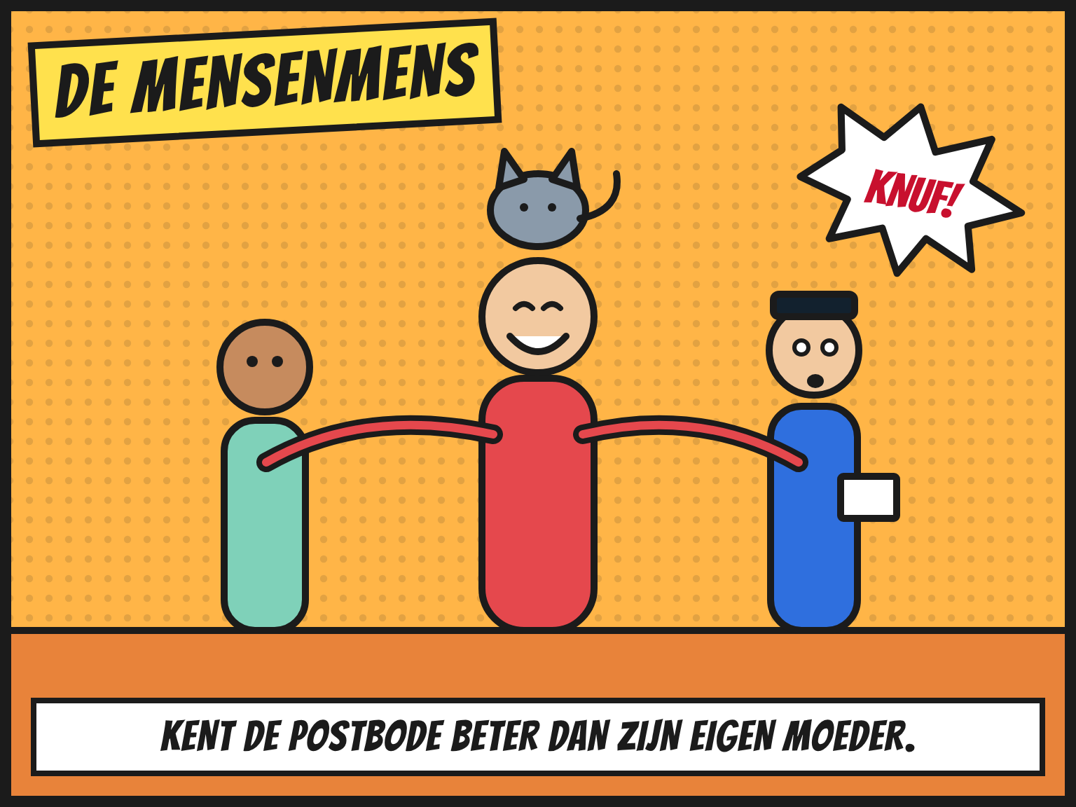 Comic: de Mensenmens knuffelt twee vrienden, een kat en een verbaasde postbode tegelijk