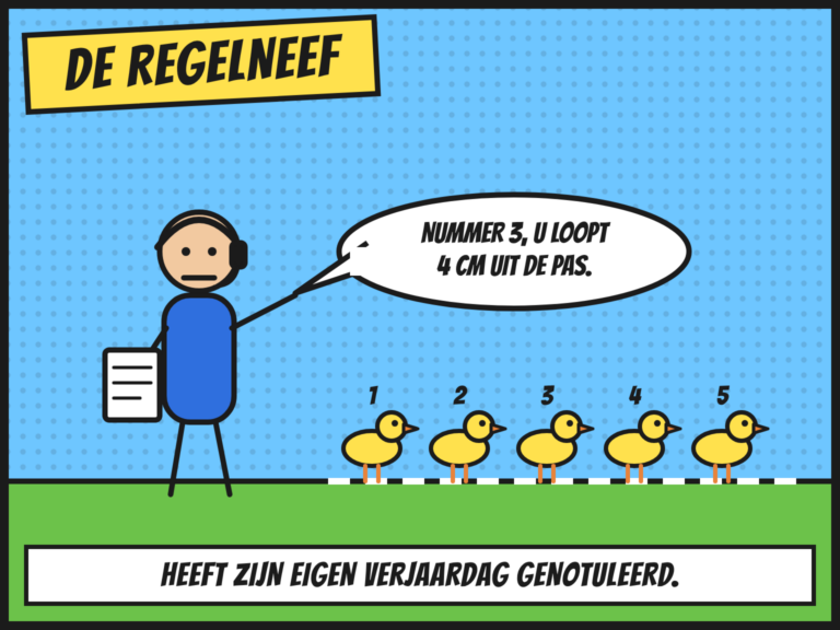 Comic: de Regelneef met klembord en headset zet vijf eendjes keurig op een rij